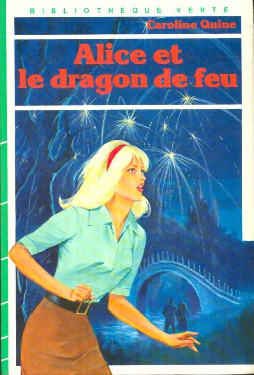 Livrenpoche : Alice et le dragon de feu - Caroline Quine - Livre