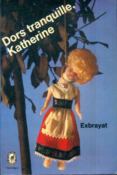Livrenpoche : Dors tranquille, Katherine - Charles Exbrayat - Livre