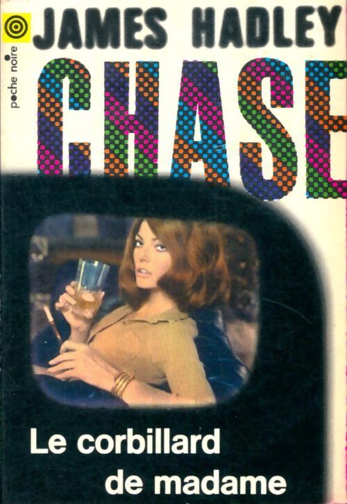 Livrenpoche : Le corbillard de Madame... - James Hadley Chase - Livre