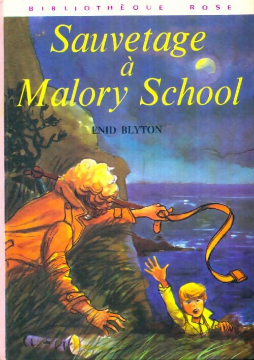 Livrenpoche : Sauvetage à Malory School - Enid Blyton - Livre