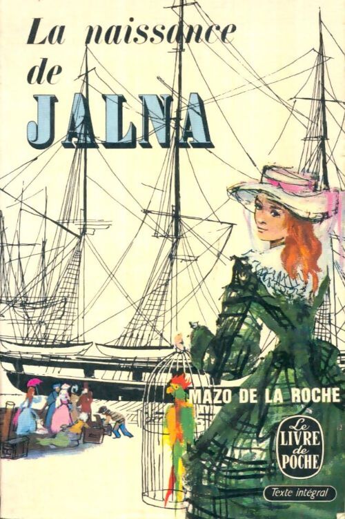 Livrenpoche : La naissance de Jalna - Mazo De la Roche - Livre