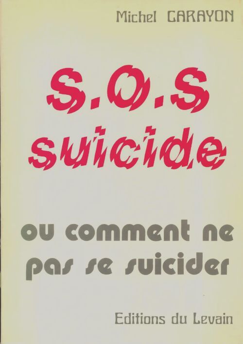 Livrenpoche : SOS suicide - Michel Carayon - Livre