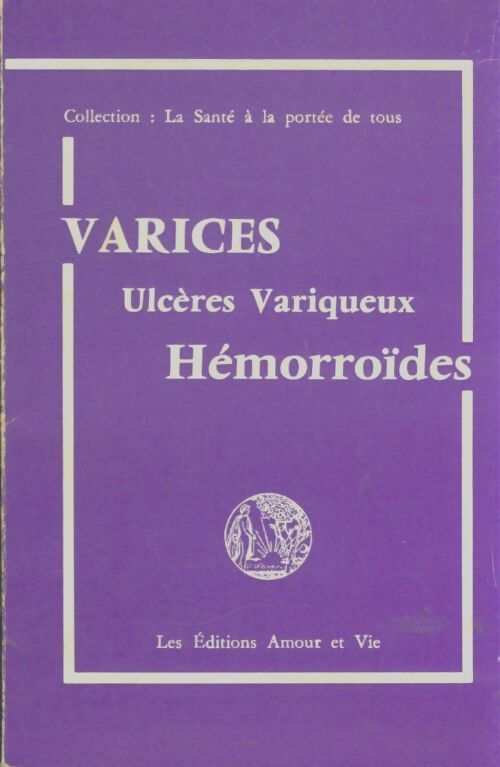 Livrenpoche : Varices, ulcères variqueux, hémorroïdes - Romolo Mantovani - Livre