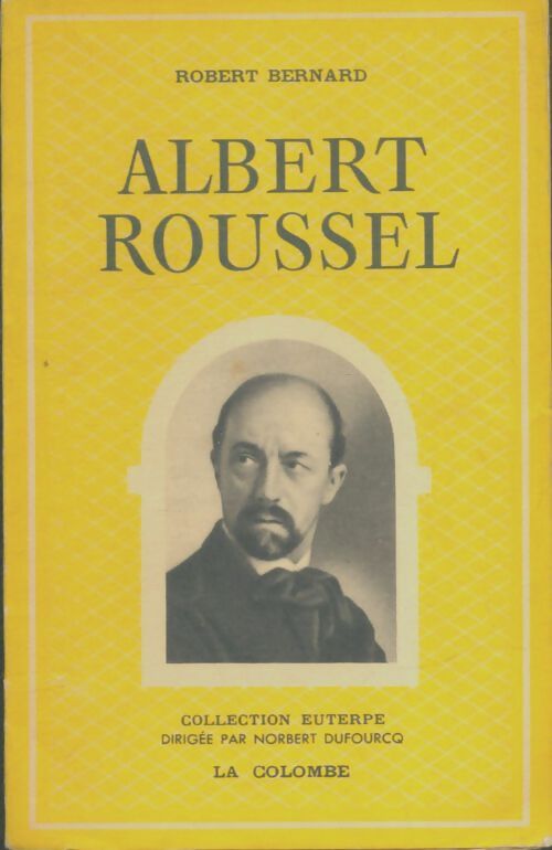 Livrenpoche : Albert Roussel - Robert Bernard - Livre