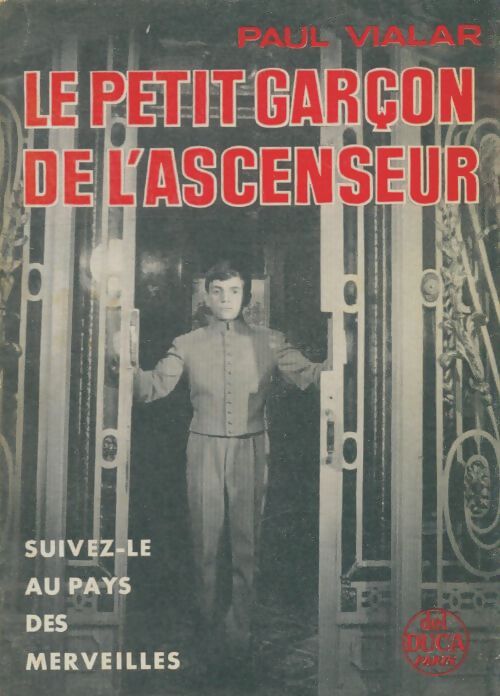 Livrenpoche : Le petit garçon de l'ascenseur - Paul Vialar - Livre