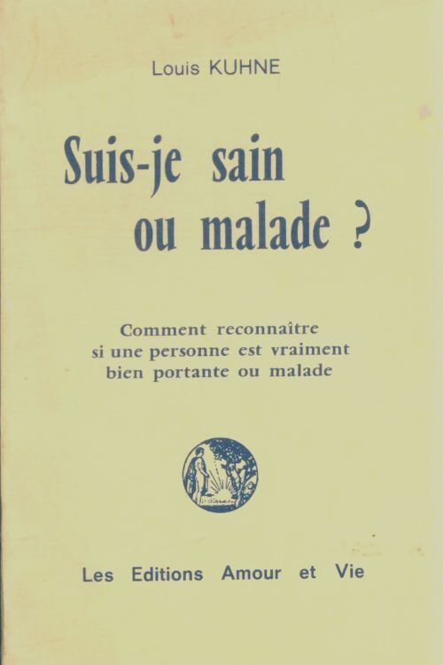 Livrenpoche : Suis-je sain ou malade? - Louis Kuhne - Livre