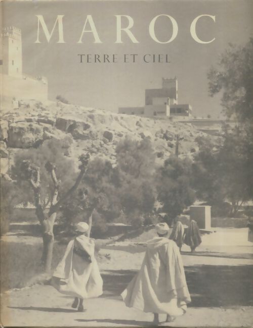 Livrenpoche : Maroc, terre et ciel. - Jacques Mercanton - Livre