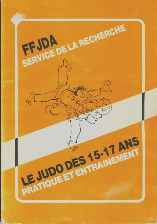 Livrenpoche : Le judo des 15-17 ans - Collectif - Livre