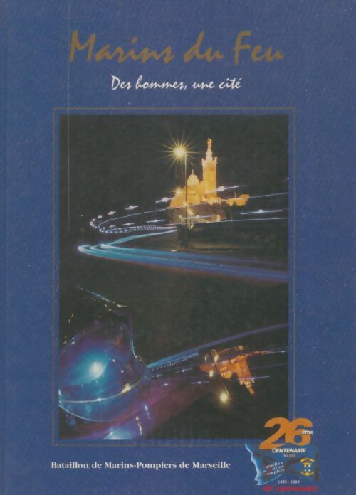 Livrenpoche : Marins du feu : Des hommes, une cité - Collectif - Livre