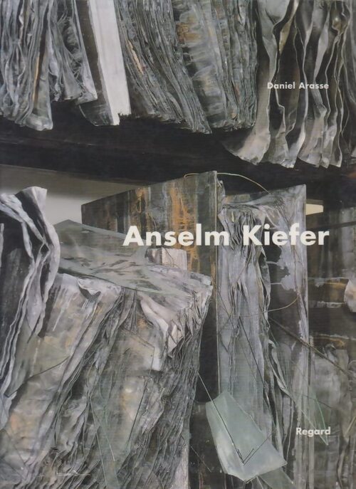Livrenpoche : Anselm Kiefer - Daniel Arasse - Livre