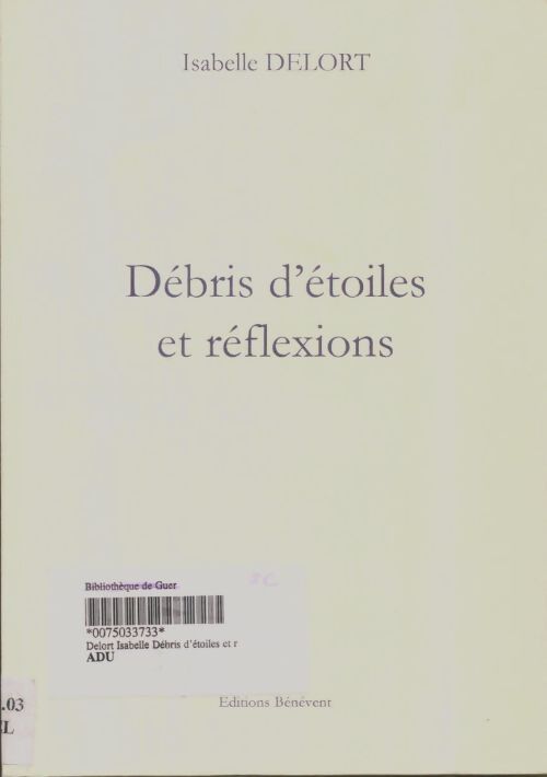 Livrenpoche : Débris d'étoiles et réflexions - Isabelle Delort - Livre