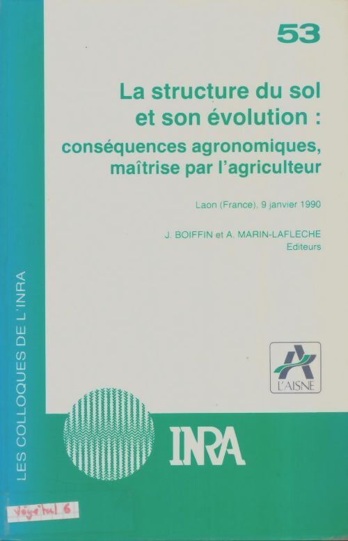 Livrenpoche : La structure du sol et son évolution - Jean Boiffin - Livre
