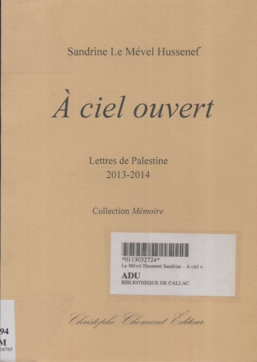 Livrenpoche : A ciel ouvert - Sandrine Le Mevel Hussenet - Livre