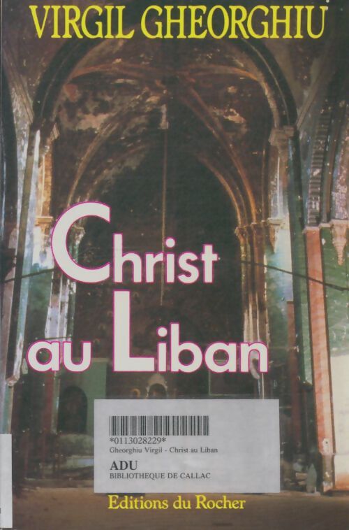 Livrenpoche : Christ au Liban - Constant Virgil Gheorghiu - Livre