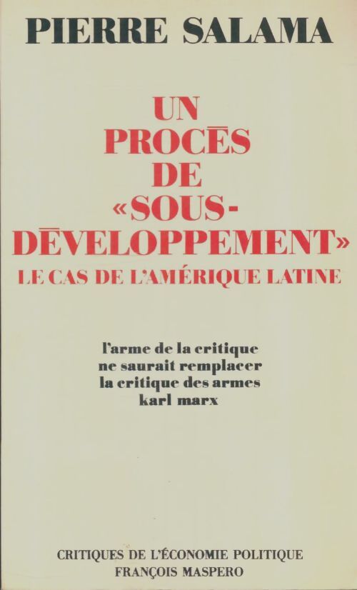 Livrenpoche : Un procès de "sous-développement" le cas de l'Amérique latine - Pierre Salama - Livre