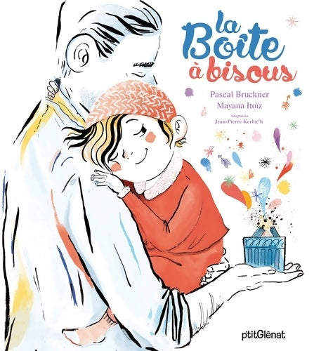 Livrenpoche : La Boîte à bisous - Pascal Bruckner - Livre