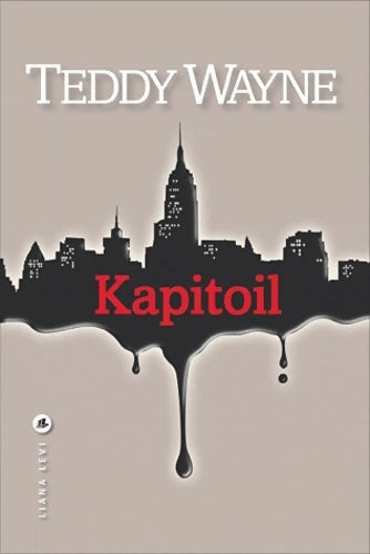 Livrenpoche : Kapitoil - Teddy Wayne - Livre