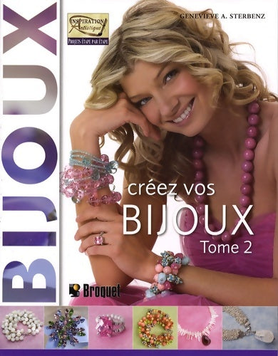 Livrenpoche : Créez vos bijoux : Tome II - Geneviève A. Sterbenz - Livre