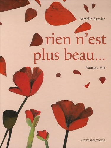 Livrenpoche : Rien n'est plus beau... - Armelle Barnier - Livre