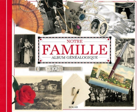 Livrenpoche : Notre famille album généalogique - Collectif - Livre