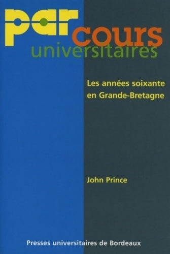 Livrenpoche : Les années soixante en Grande-Bretagne - John Prince - Livre