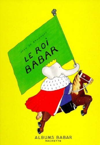 Livrenpoche : Le roi Babar - Jean De Brunhoff - Livre