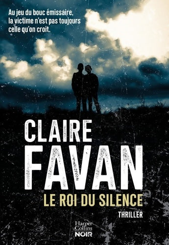 Livrenpoche : Le Roi du silence : Le nouveau thriller de Claire Favan - Claire Favan - Livre