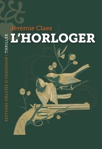 Livrenpoche : L'Horloger - Jérémie Claes - Livre