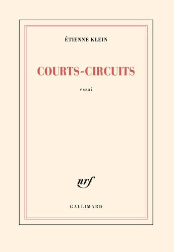 Livrenpoche : Courts-circuits - Etienne Klein - Livre