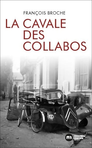 Livrenpoche : La cavale des collabos - François Broche - Livre