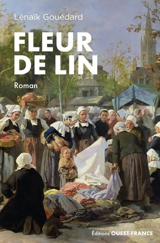 Livrenpoche : Fleur de lin - Lénaïk Gouedard - Livre