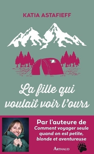 Livrenpoche : La fille qui voulait voir l'ours - Katia Astafieff - Livre