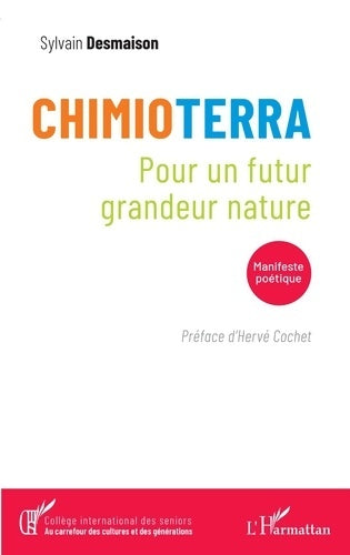Livrenpoche : Chimioterra : Pour un futur grandeur nature - Sylvain Desmaison - Livre
