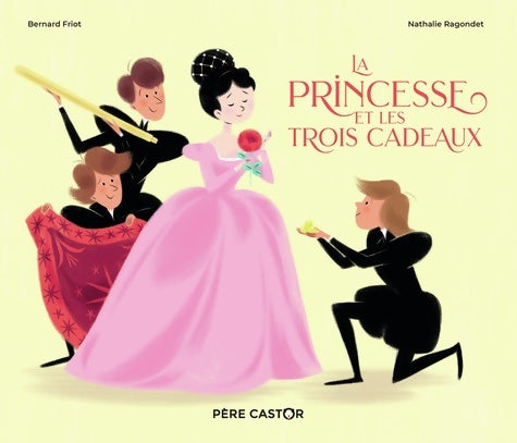 Livrenpoche : La Princesse et les trois cadeaux - Nathalie Ragondet - Livre