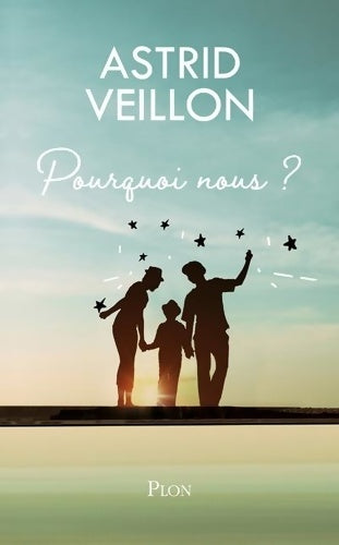 Livrenpoche : Pourquoi nous ? - Astrid Veillon - Livre