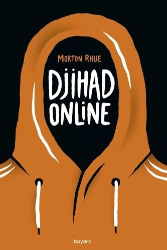 Livrenpoche : Djihad Online - Morton Rhue - Livre