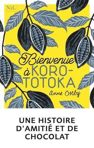 Livrenpoche : Bienvenue à Korototoka - Anne Ostby - Livre