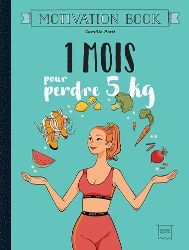 Livrenpoche : 1 mois pour perdre 5kg - Camille Petit - Livre