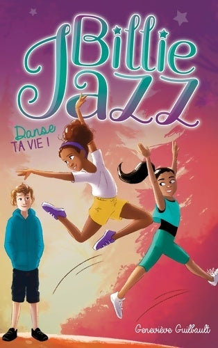 Livrenpoche : Billie Jazz Tome V - Danse ta vie - Geneviève Guilbault - Livre