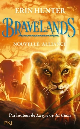 Livrenpoche : Bravelands Tome I : Nouvelle alliance - Erin Hunter - Livre