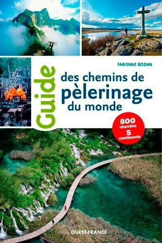 Livrenpoche : Guide des chemins de pèlerinage du monde - Fabienne Bodan - Livre