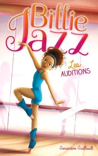 Livrenpoche : Billie Jazz Tome I - Les auditions - Geneviève Guilbault - Livre