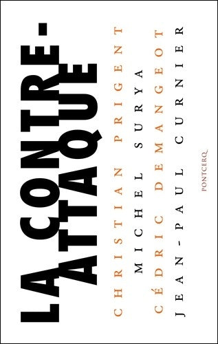 Livrenpoche : La Contre-Attaque - Jean-Paul Curnier - Livre