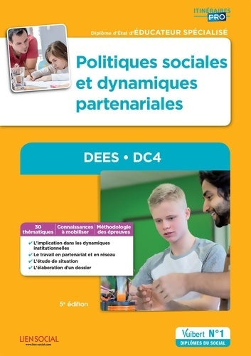 Livrenpoche : Politiques sociales et dynamiques partenariales - DEES - DC4 : Diplôme d'État d'Éducateur spécialisé - Patrick Dubéchot - Livre