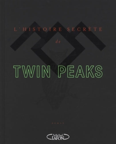 Livrenpoche : L'histoire secrète de Twin Peaks - Mark Frost - Livre