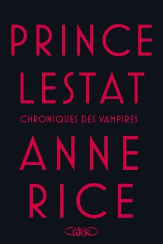 Livrenpoche : Prince Lestat - Anne Rice - Livre