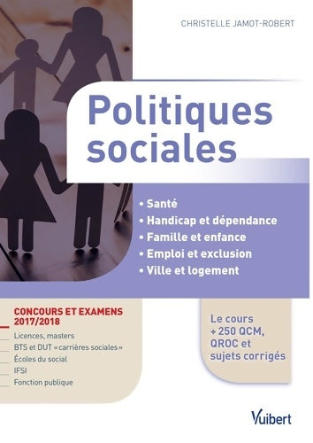 Livrenpoche : Politiques sociales : Concours et examens 2017/2018 - Christelle Jamot-Robert - Livre