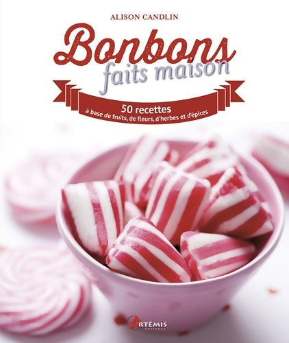 Livrenpoche : Bonbons faits maison - Collectif - Livre