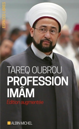 Livrenpoche : Profession Imam : Entretiens avec Michaël Privot et Cédric Baylocq - Tareq Oubrou - Livre