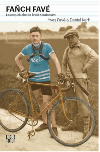 Livrenpoche : Fanch Favé : La coqueluche de Brest Kerabécam - FAVE Yves - Livre